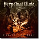 Perpetual Etude - Now Is The Time - Artwork